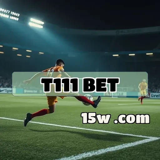 t111 bet: Conecte-se e Jogue com a Melhor Comunidade Online